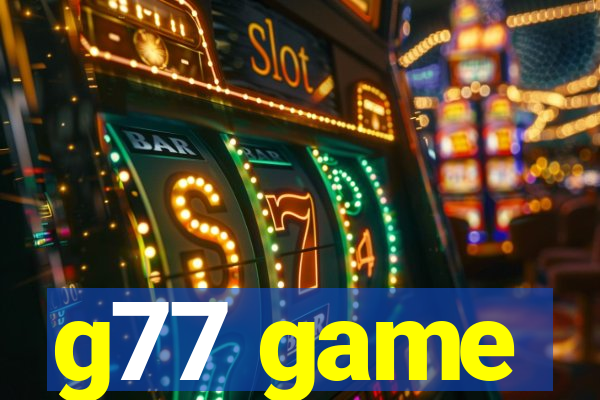 g77 game