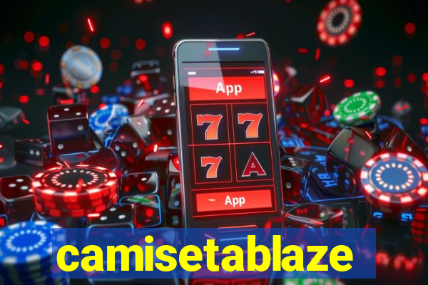 camisetablaze
