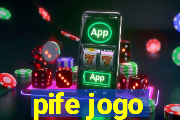 pife jogo