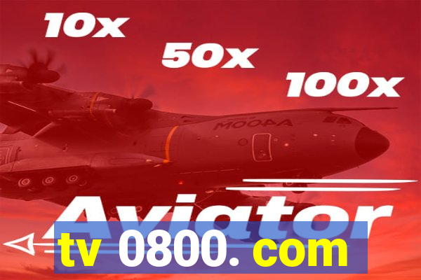 tv 0800. com