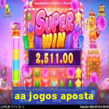 aa jogos aposta