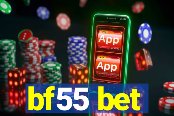 bf55 bet
