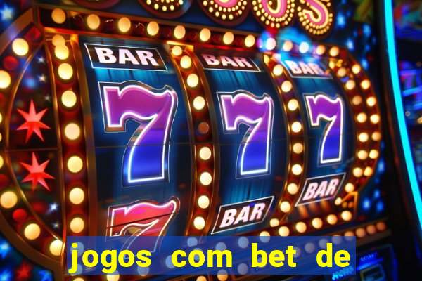 jogos com bet de 5 centavos