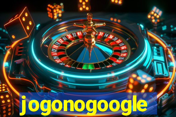 jogonogoogle