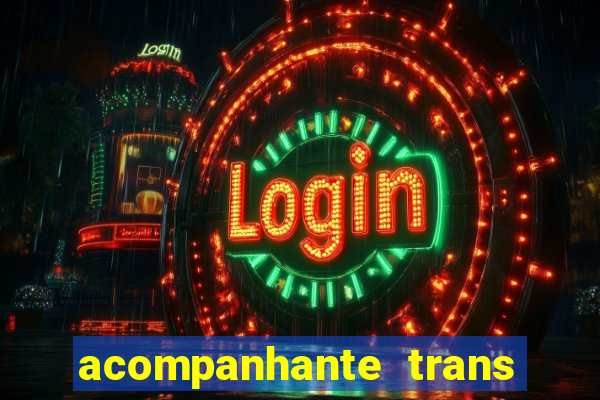 acompanhante trans em santos