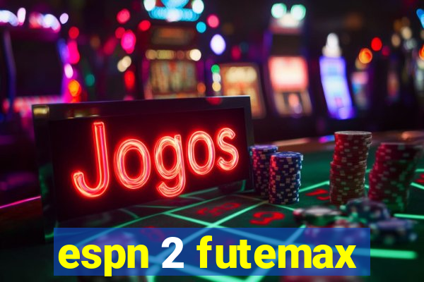 espn 2 futemax
