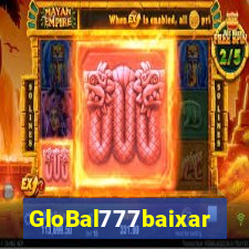 GloBal777baixar