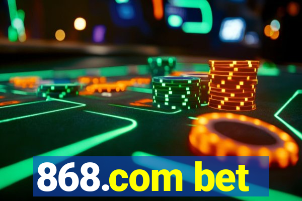 868.com bet