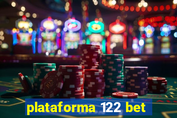 plataforma 122 bet