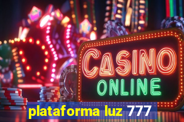 plataforma luz 777