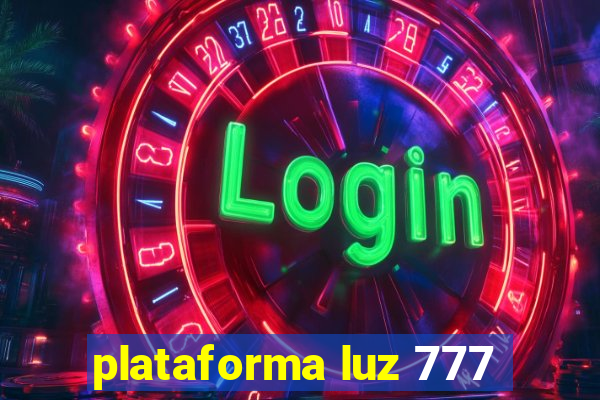 plataforma luz 777