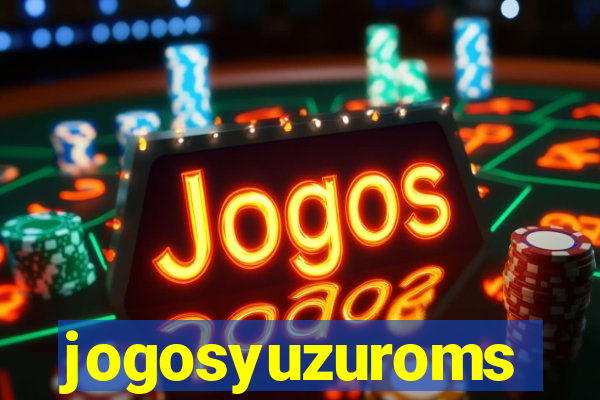 jogosyuzuroms