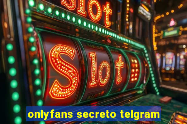 onlyfans secreto telgram