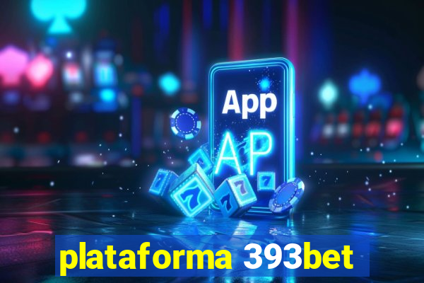 plataforma 393bet