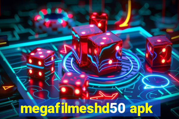 megafilmeshd50 apk