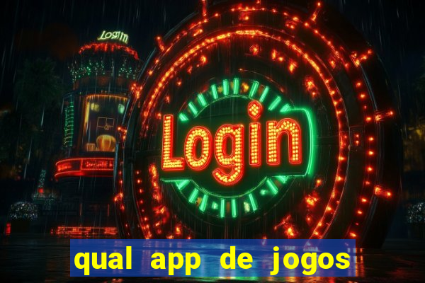 qual app de jogos que ganha dinheiro de verdade