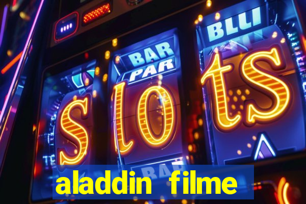 aladdin filme completo drive