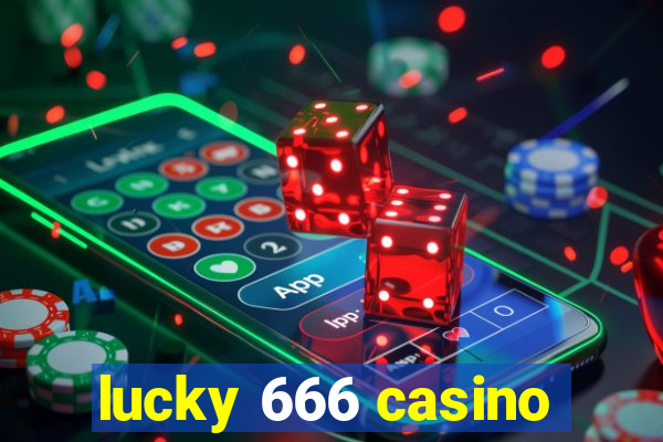 lucky 666 casino
