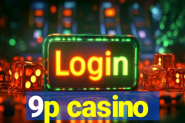 9p casino