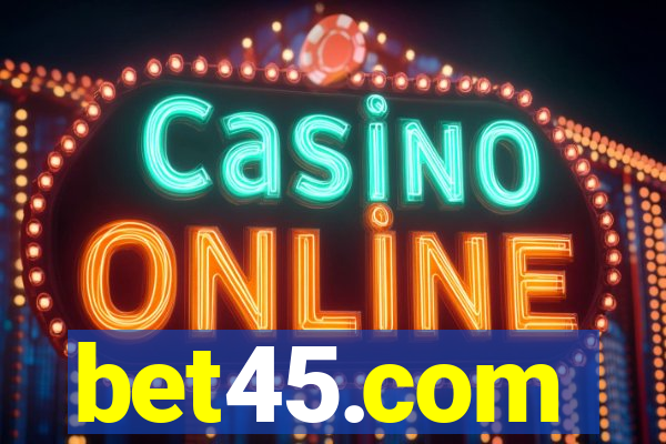 bet45.com