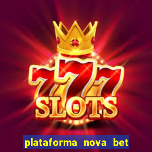 plataforma nova bet de 5 reais