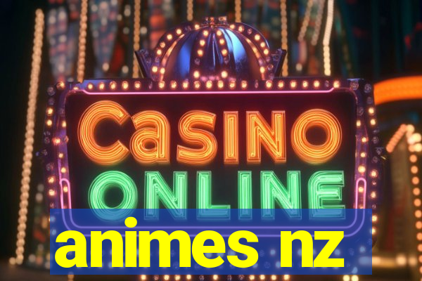 animes nz