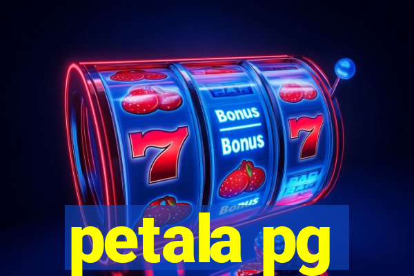 petala pg