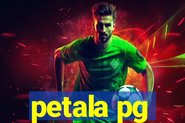 petala pg