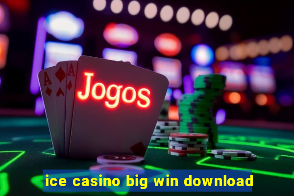 ice casino big win download