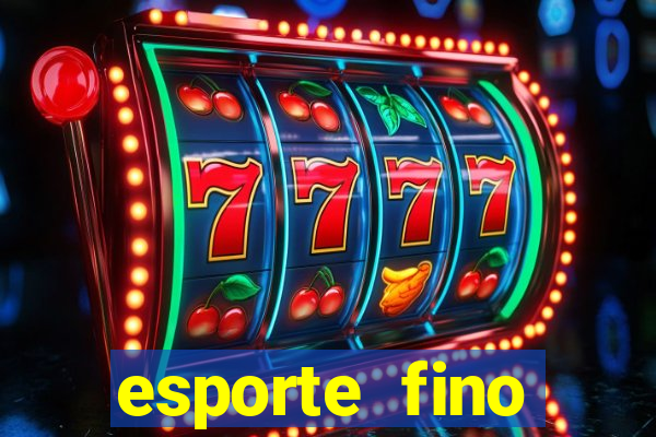 esporte fino feminino adolescente