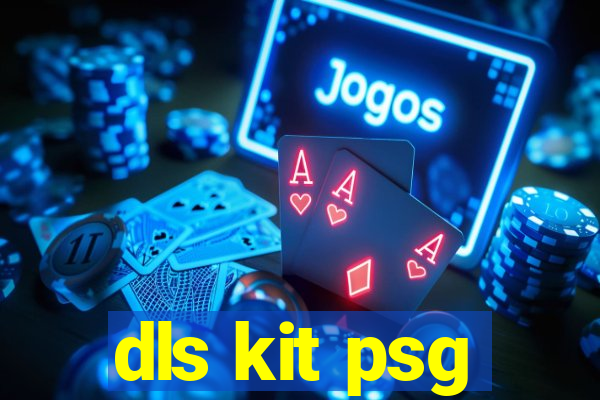 dls kit psg