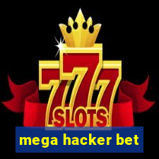 mega hacker bet