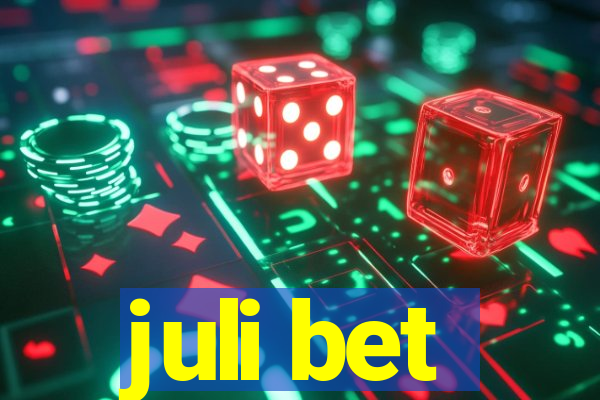 juli bet