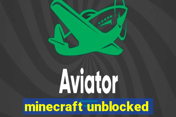 minecraft unblocked