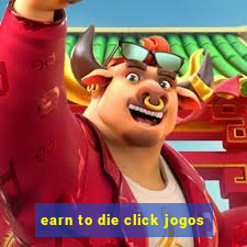 earn to die click jogos