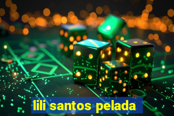 lili santos pelada