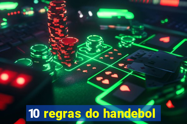 10 regras do handebol