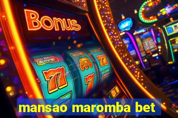 mansao maromba bet