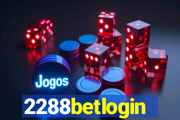 2288betlogin