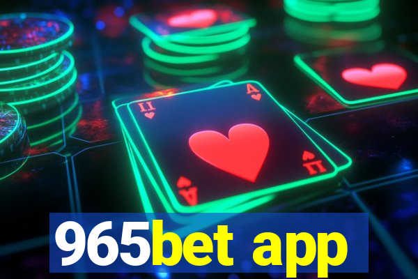 965bet app