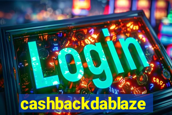 cashbackdablaze