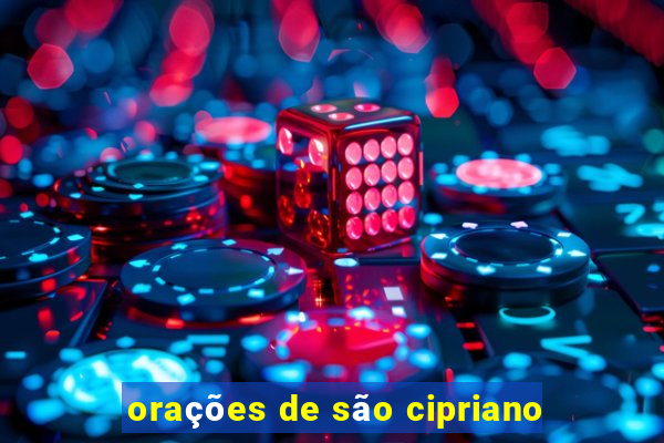 orações de são cipriano