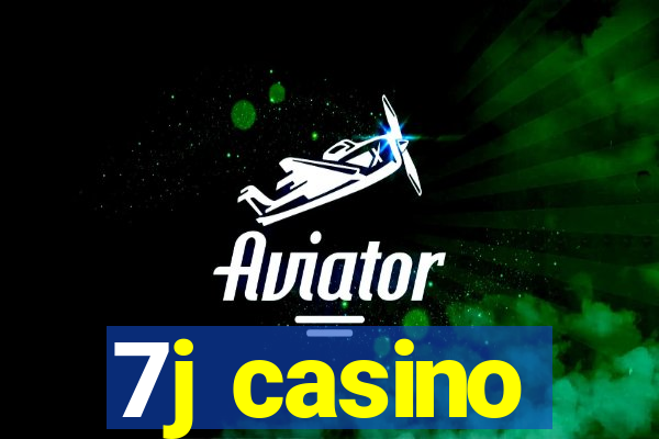 7j casino