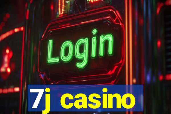 7j casino