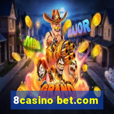 8casino bet.com