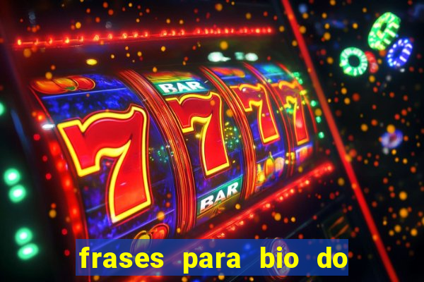 frases para bio do instagram de jogador