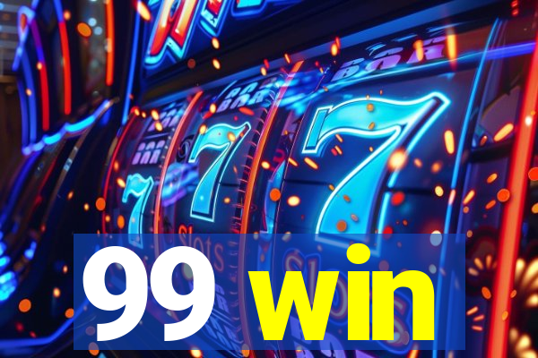 99 win