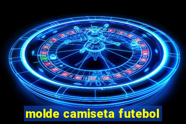 molde camiseta futebol