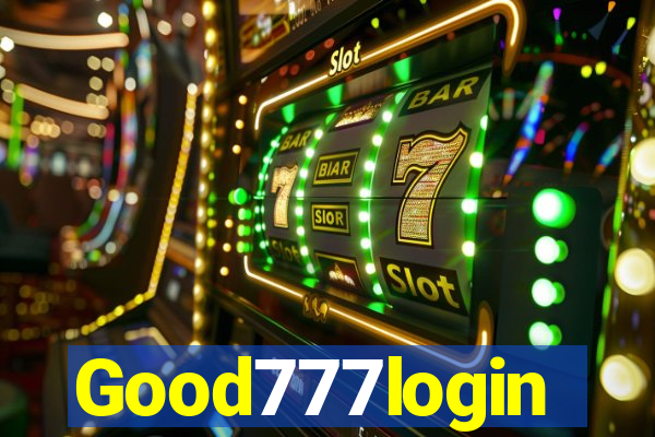 Good777login