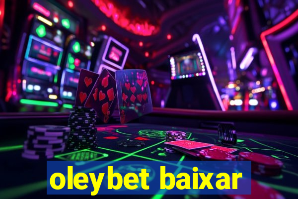 oleybet baixar
